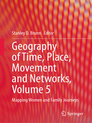 cover image of Geography of Time, Place, Movement and Networks, Volume 5